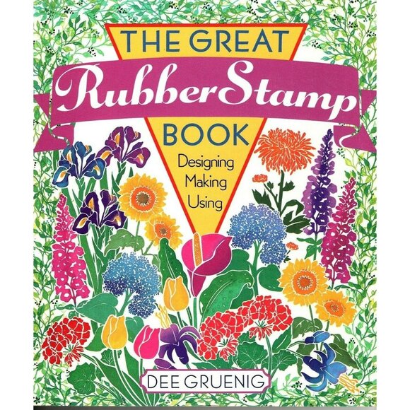 The Great Rubber Stamp Book-Designing, Making, Using Dee Gruenig Paperback 1997 - Picture 1 of 2